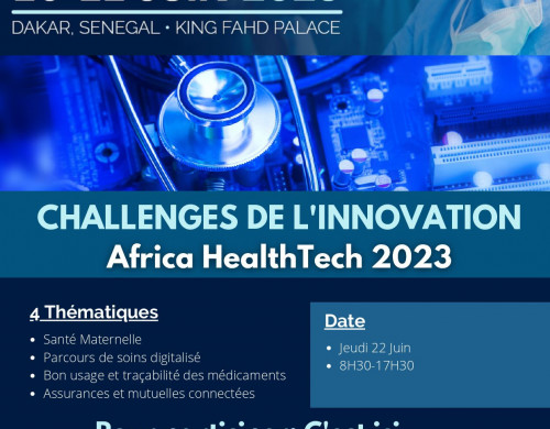 AFRICA HEALTHTECH 2023 – RESERVEZ LA DATE : Jeudi 22 Juin 2023 au King Fahd Palace, Dakar, Sénégal